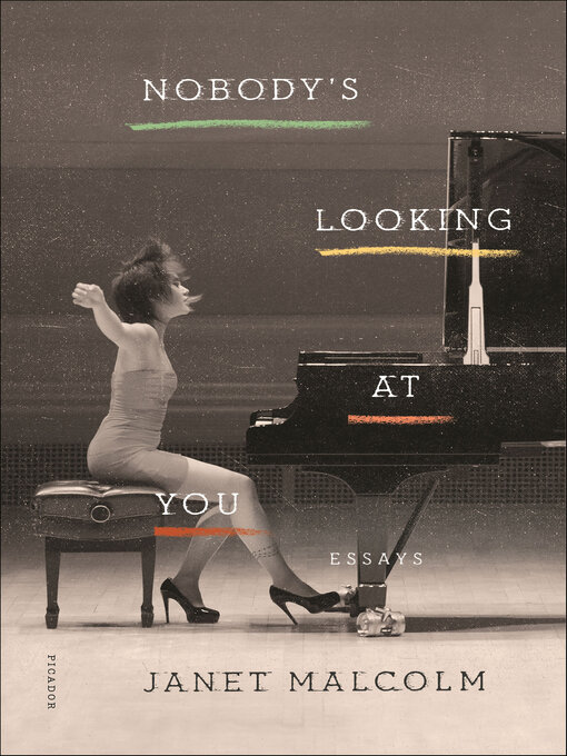 Title details for Nobody's Looking at You by Janet Malcolm - Available